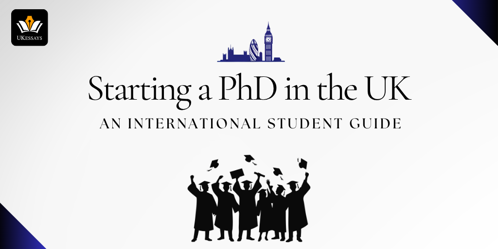 International student guide to starting a PhD in UK
